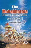 The Mahabharataof Krishna-Dwaipayana Vyasa Vol.4, Book 13