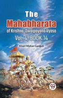 The Mahabharata of Krishna-Dwaipayana Vyasa Vol.4, Book 14