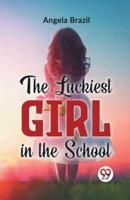 The Luckiest Girl In The School
