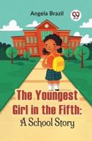 The Youngest Girl In The Fifth