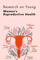 Research on Young Women's Reproductive Health