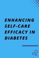 Enhancing Self-Care Efficacy in Diabetes