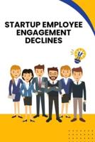 Startup Employee Engagement Declines