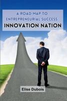 A Road Map to Entrepreneurial Success