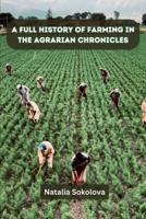 A Full History of Farming in The Agrarian Chronicles