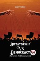 Dictatorship Vs. Democracy (Terrorism and Communism)
