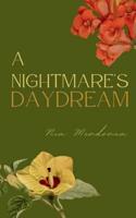 A Nightmare's Daydream