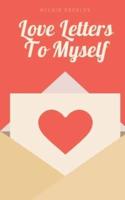Love Letters To Myself