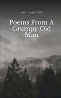 Poems From A Grumpy Old Man