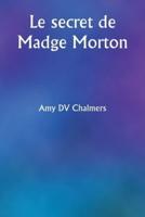 Le Secret De Madge Morton