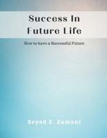 Success In Future Life
