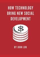 How Technology Bring New Social Development