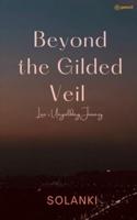 Beyond the Gilded Veil Love's Resilient Journey