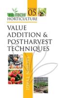 Value Addition and Postharvest Techniques