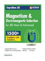 Arihant Unproblem JEE Magnetism & Electromagnetic Induction For JEE Main & Advanced