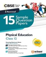 Arihant CBSE Sample Question Papers Class 12 Physical Education Book for 2024 Board Exam