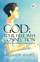 God; Your Free Wi-Fi Connectione