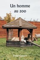 Un Homme Au Zoo