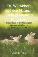 Dr. WL Abbott Auf Den Natuna- Inseln Gesammelte Säugetiere; Proceedings of the Washington Academy of Sciences, Bd. III, S. 111-138