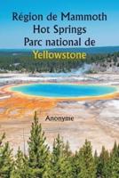 R?gion De Mammoth Hot Springs Parc National De Yellowstone