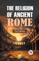 The Religion of Ancient Rome