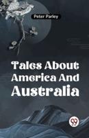 Tales About America And Australia