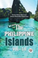 The Philippine Islands Vol.- 16