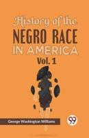 History of the Negro Race in America Vol. 1