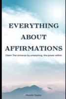 Everything About Affirmations