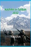 Kashmir-E-Taliban 2032