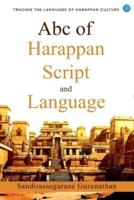 ABC of Harappan Script and Language