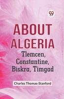 About Algeria Tlemcen, Constantine, Biskra, Timgad