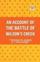 An Account Of The Battle Of Wilson's Creek