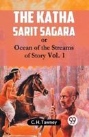 The Katha Sarit Sagara Or Ocean Of The Streams Of Story Vol. 1