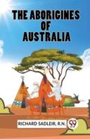 The Aborigines Of Australia