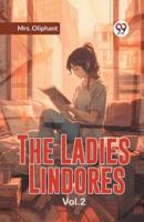 The Ladies Lindores Vol. 2