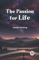 The Passion for Life