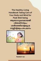 The Healthy Living Handbook Taking Care of Your Body and Mind for Peak Well-Being