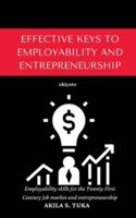 Effective Keys to Employability and Entrepreneurship