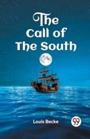 THE CALL OF THE SOUTH