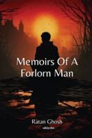 Memoirs Of A Forlorn Man