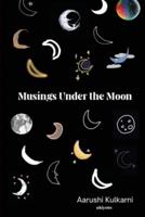 Musings Under the Moon