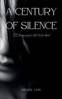 A Century of Silence