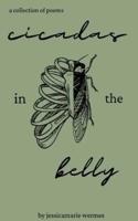 Cicadas in the Belly