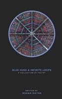 Blue Hues & Infinite Loops