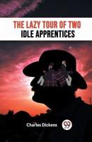 The Lazy Tour Of Two Idle Apprentices