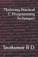 Mastering Practical C Programming Techniques