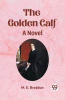 The Golden Calf A Novel