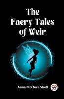 The Faery Tales of Weir