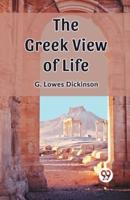 The Greek View of Life